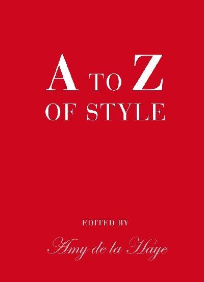 обложка книги A to Z of Style книга A to Z of Style, автор: Amy de la Haye